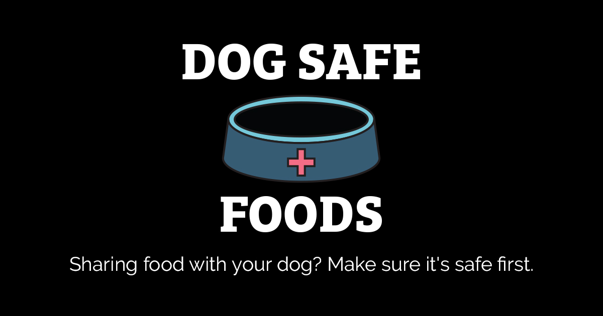 Dog Safe Foods